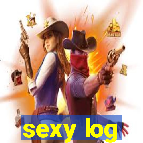 sexy log